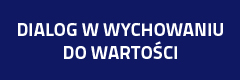 Dialog w wychowaniu do wartości