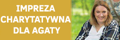 Impreza charytatywna dla Agaty