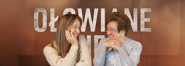 „Ołowiane dzieci" oczami wnuczki Agnieszki Cygan, absolwentki AHE