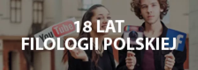 Obchodzimy 18-stkę Filologii Polskiej w AHE w Łodzi