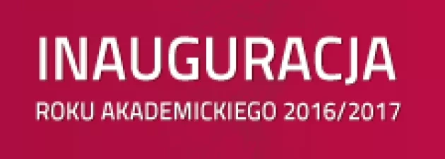 Inauguracja Roku Akademickiego 2016/2017