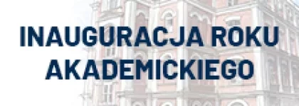 4 października 2018 r. - Inauguracja Roku Akademickiego 2018/2019