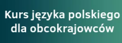 Kurs języka polskiego dla obcokrajowców w AHE w Łodzi