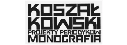 „Monografia wydawnictw prasowych Zbigniewa Koszałkowskiego 1982–2017”